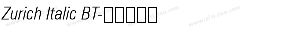 Zurich Italic BT字体转换